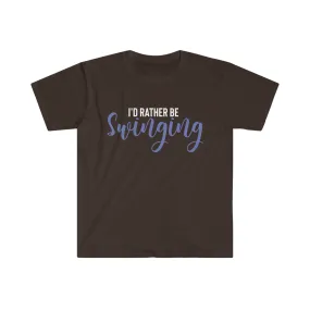 I'd Rather Be Swinging Unisex Softstyle T-Shirt