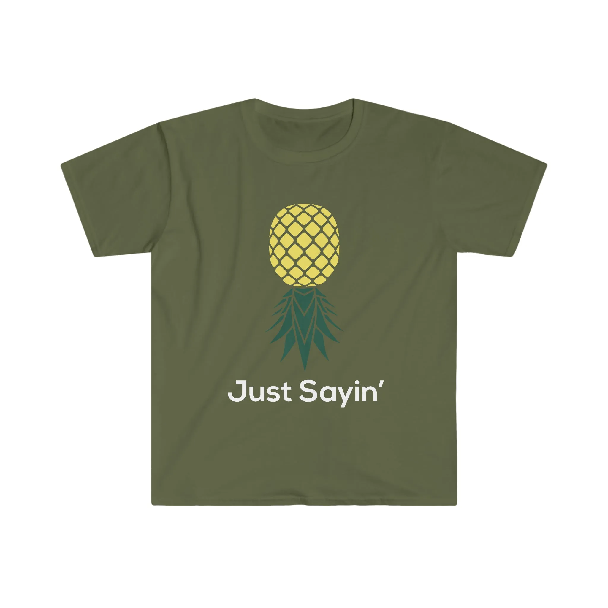 Just Sayin' Unisex Softstyle T-Shirt