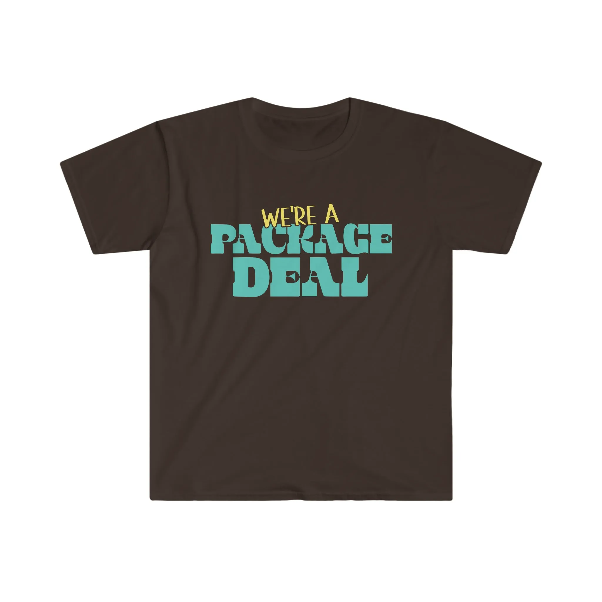 We're A Package Deal Unisex Softstyle T-Shirt