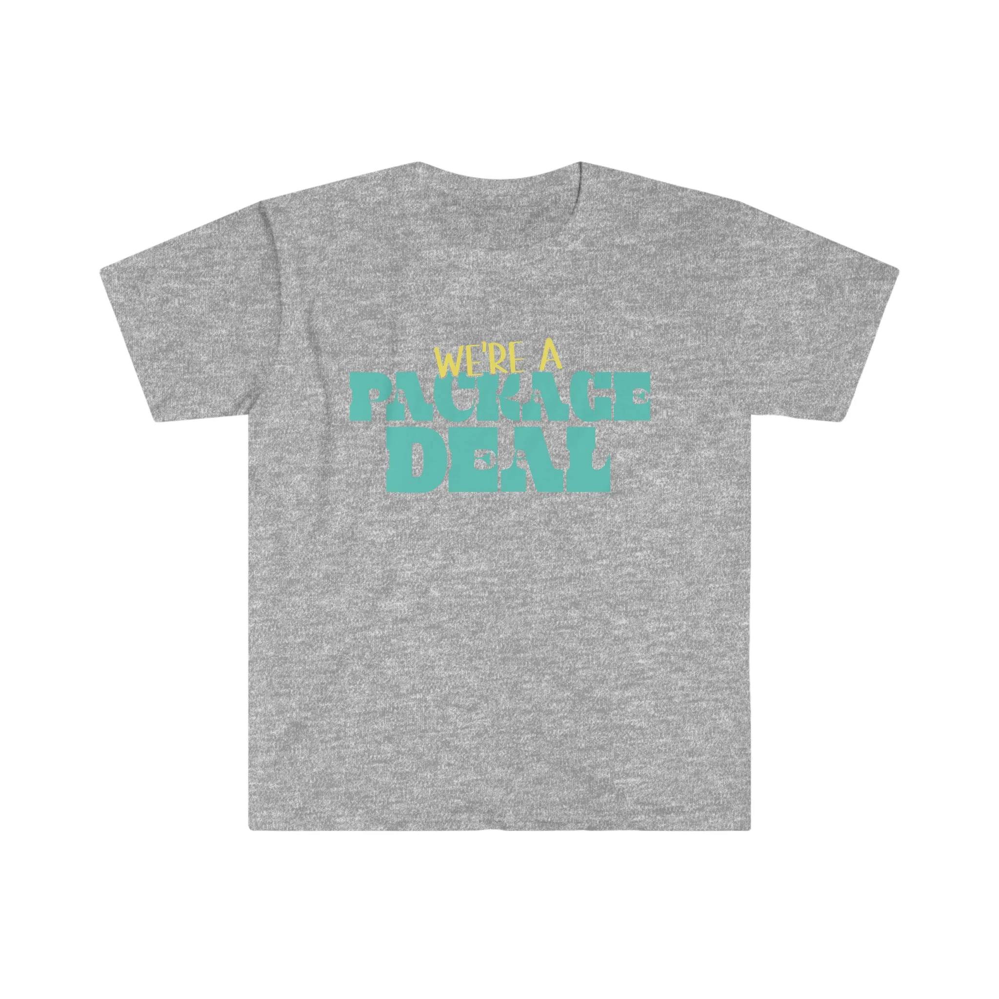 We're A Package Deal Unisex Softstyle T-Shirt